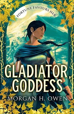 E-Book (epub) Gladiator, Goddess von Morgan H. Owen