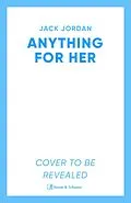 E-Book (epub) Anything For Her von Jack Jordan