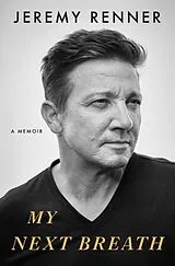 Kartonierter Einband My Next Breath von Jeremy Renner