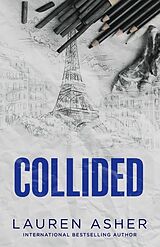 Couverture cartonnée Collided de Lauren Asher