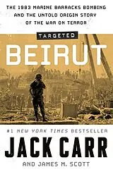 Kartonierter Einband Targeted: Beirut von Carr Jack, Scott James M.