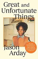 Kartonierter Einband Great and Unfortunate Things von Jason Arday