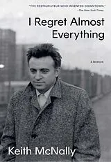 Fester Einband I Regret Almost Everything von Keith McNally