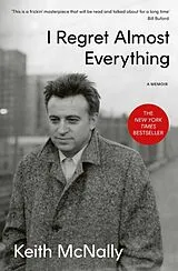 Kartonierter Einband I Regret Almost Everything von McNally Keith