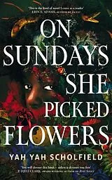 Kartonierter Einband On Sundays She Picked Flowers von Yah Yah Scholfield