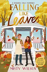 Kartonierter Einband Falling Like Leaves von Misty Wilson