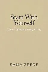 Fester Einband Start with Yourself von Emma Grede