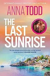 Kartonierter Einband The Last Sunrise von Anna Todd