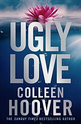 Kartonierter Einband (Kt) Ugly Love von Colleen Hoover
