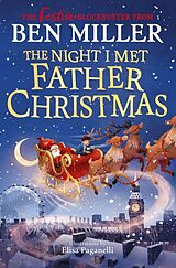 Kartonierter Einband The Night I Met Father Christmas von Ben Miller