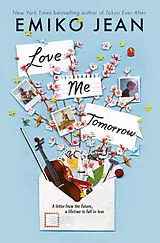 Kartonierter Einband Love Me Tomorrow von Emiko Jean