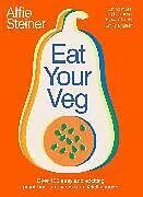 Fester Einband Eat Your Veg von Alfie Steiner