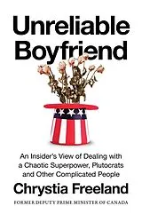 Broschiert Unreliable Boyfriend von Chrystia Freeland