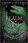 Kartonierter Einband Realm of Wind and Vines von Marion Blackwood