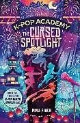 Kartonierter Einband K-Pop Academy: Cursed Spotlight: Volume 2 von Mina Finch
