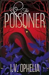 Kartonierter Einband The Poisoner: Volume 1 von I.V. Ophelia