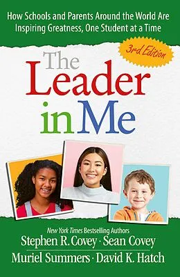 E-Book (epub) The Leader in Me (3rd Edition) von Stephen M. R. Covey