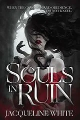 Kartonierter Einband Souls In Ruin: Volume 1 von White Jacqueline