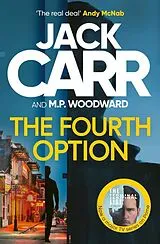 Kartonierter Einband The Fourth Option von Jack Carr, M.P. Woodward
