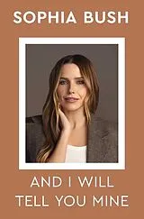 Fester Einband And I Will Tell You Mine von Sophia Bush