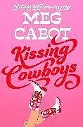 Kartonierter Einband Kissing Cowboys von Cabot Meg