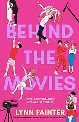 Kartonierter Einband Behind the Movies von Lynn Painter