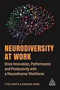 E-Book (epub) Neurodiversity at Work von Amanda Kirby, Theo Smith
