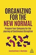 E-Book (epub) Organizing for the New Normal von Constantinos C. Markides