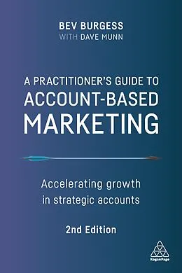 E-Book (epub) A Practitioner's Guide to Account-Based Marketing von Bev Burgess, Dave Munn