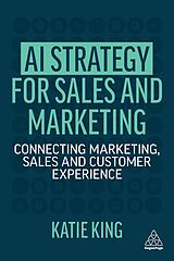 Couverture cartonnée AI Strategy for Sales and Marketing de Katie King