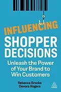 E-Book (epub) Influencing Shopper Decisions von Rebecca Brooks, Devora Rogers