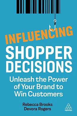 E-Book (epub) Influencing Shopper Decisions von Rebecca Brooks, Devora Rogers