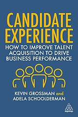 Couverture cartonnée Candidate Experience de Kevin W. Grossman, Adela Schoolderman