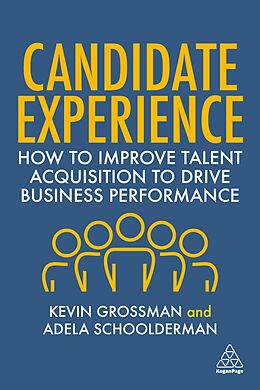 eBook (epub) Candidate Experience de Kevin W. Grossman, Adela Schoolderman