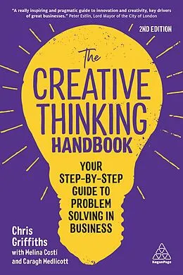 E-Book (epub) The Creative Thinking Handbook von Chris Griffiths, Melina Costi, Caragh Medlicott