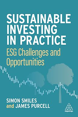 Livre Relié Sustainable Investing in Practice de Simon Smiles, James Purcell