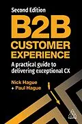 E-Book (epub) B2B Customer Experience von Paul Hague, Nick Hague