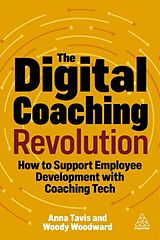 Kartonierter Einband The Digital Coaching Revolution von Anna Tavis, Woody Woodward