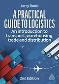 E-Book (epub) A Practical Guide to Logistics von Jerry Rudd