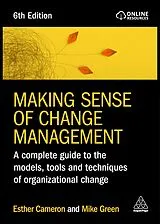 Kartonierter Einband Making Sense of Change Management von Esther Cameron, Mike Green