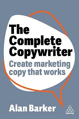 Livre Relié The Complete Copywriter de Alan Barker