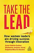 E-Book (epub) Take the Lead von Shaheena Janjuha-Jivraj, Anne-Valérie Corboz, Delphine Mourot-Haxaire