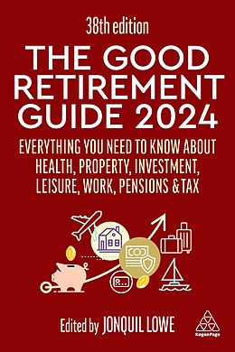 Couverture cartonnée The Good Retirement Guide 2024 de Jonquil Lowe