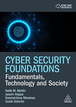 Couverture cartonnée Cyber Security Foundations de Keith Martin, Konstantinos Mersinas, Guido Schmitz