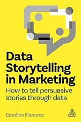 Couverture cartonnée Data Storytelling in Marketing de Caroline Florence