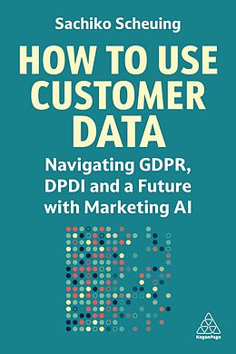 eBook (epub) How to Use Customer Data de Sachiko Scheuing