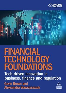 Couverture cartonnée Financial Technology Foundations de Aleksandra Wawrzysczuk, Gavin Brown