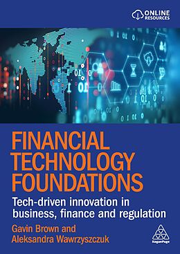 Livre Relié Financial Technology Foundations de Gavin Brown, Aleksandra Wawrzysczuk