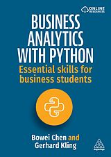 Livre Relié Business Analytics with Python de Bowei Chen, Gerhard Kling