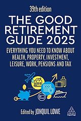 Kartonierter Einband The Good Retirement Guide 2025 von Jonquil Lowe